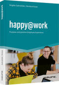 Zadrobilek / Fehrmann / Kriwan |  happy@work | Buch |  Sack Fachmedien