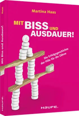 Haas |  Mit Biss und Ausdauer! | Buch |  Sack Fachmedien