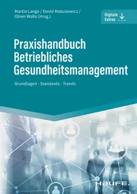 Lange / Matusiewicz / Walle |  Praxishandbuch Betriebliches Gesundheitsmanagement | eBook | Sack Fachmedien