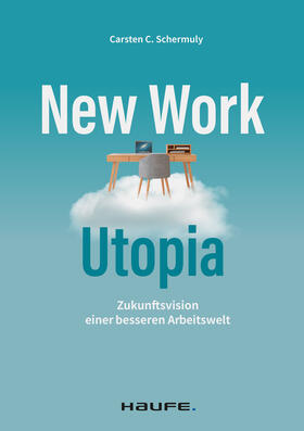 Schermuly |  New Work Utopia | eBook | Sack Fachmedien