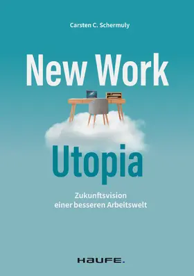 Schermuly | New Work Utopia | E-Book | www.sack.de