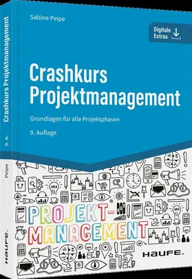 Peipe | Crashkurs Projektmanagement - inkl. Arbeitshilfen online | Buch | 978-3-648-15951-4 | sack.de