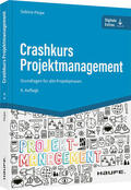 Peipe |  Crashkurs Projektmanagement - inkl. Arbeitshilfen online | Buch |  Sack Fachmedien