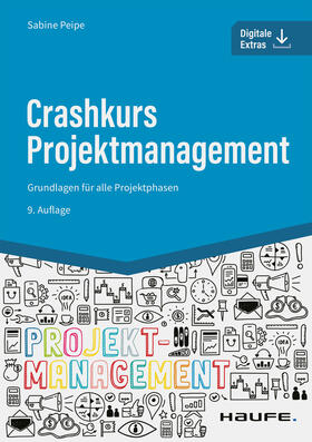 Peipe | Crashkurs Projektmanagement - inkl. Arbeitshilfen online | E-Book | sack.de