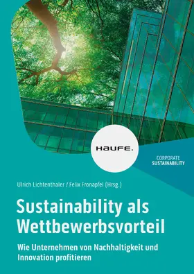 Lichtenthaler / Fronapfel |  Sustainability als Wettbewerbsvorteil | eBook | Sack Fachmedien