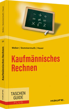 Weber / Dommermuth / Hauer | Kaufmännisches Rechnen | Buch | 978-3-648-16469-3 | sack.de