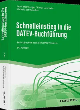 Bramburger / Goldstein / Schwirkslies-Filler | Bramburger, J: Schnelleinstieg in die DATEV-Buchführung | Buch | 978-3-648-16531-7 | sack.de