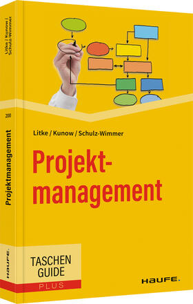 Litke / Kunow / Schulz-Wimmer | Projektmanagement | Buch | 978-3-648-16594-2 | sack.de