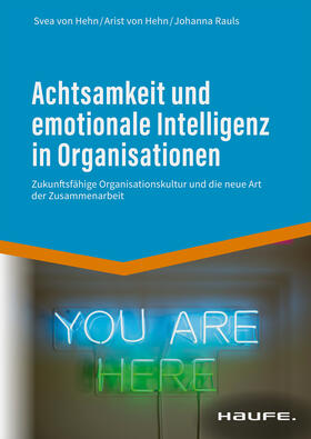 Hehn / Rauls |  Achtsamkeit und emotionale Intelligenz in Organisationen | eBook | Sack Fachmedien