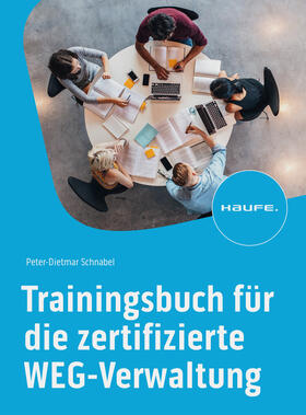 Schnabel | Trainingsbuch für die zertifizierte WEG-Verwaltung | Buch | 978-3-648-16822-6 | sack.de