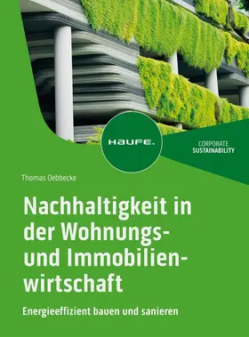 Oebbecke |  Nachhaltigkeit in der Wohnungs- und Immobilienwirtschaft | Buch |  Sack Fachmedien