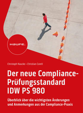 Naucke / Corell | Der neue Compliance-Prüfungsstandard IDW PS 980 | E-Book | sack.de