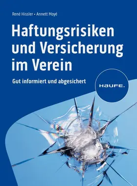 Hissler / Moyé |  Haftungsrisiken und Versicherung im Verein | Buch |  Sack Fachmedien