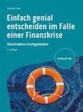 Walz |  Einfach genial entscheiden im Falle einer Finanzkrise | eBook | Sack Fachmedien