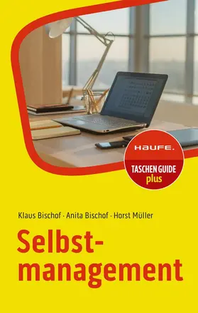 Bischof / Müller |  Selbstmanagement | Buch |  Sack Fachmedien