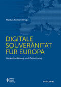Ferber |  Digitale Souveränität für Europa | eBook | Sack Fachmedien