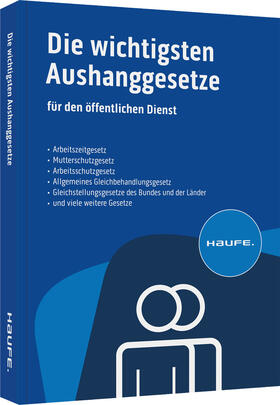 Die wichtigsten Aushanggesetze für den öffentlichen Dienst | Buch | 978-3-648-17133-2 | www.sack.de