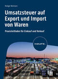 Weimann |  Umsatzsteuer auf Export und Import von Waren | eBook | Sack Fachmedien