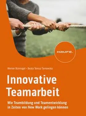 Bünnagel / Tarnowska | Innovative Teamarbeit | Buch | 978-3-648-17327-5 | www.sack.de