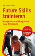 Amann |  Future Skills trainieren | Buch |  Sack Fachmedien