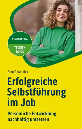 Krandick |  Erfolgreiche Selbstführung im Job | eBook | Sack Fachmedien