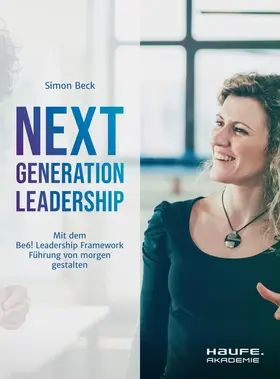 Beck |  Next Generation Leadership | Buch |  Sack Fachmedien