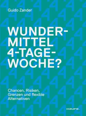 Zander | Wundermittel 4-Tage-Woche? | Buch | 978-3-648-17509-5 | sack.de