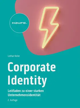 Keite | Corporate Identity im digitalen Zeitalter | Buch | 978-3-648-17535-4 | www.sack.de