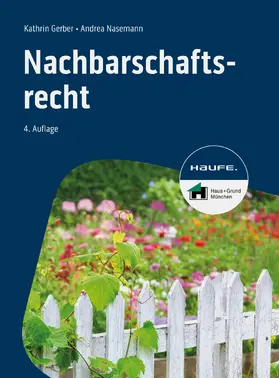 Gerber / Nasemann |  Nachbarschaftsrecht | eBook | Sack Fachmedien