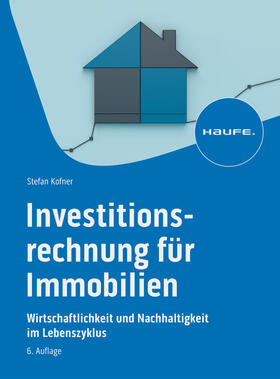 Kofner | Investitionsrechnung für Immobilien | Buch | 978-3-648-17590-3 | sack.de