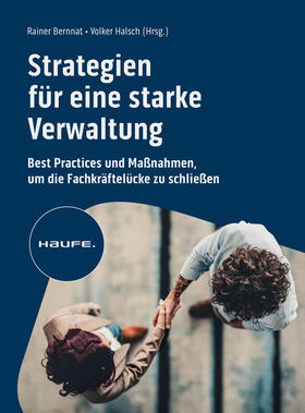 Bernnat / Halsch |  Strategien für eine starke Verwaltung | Buch |  Sack Fachmedien