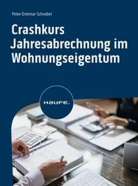 Schnabel |  Crashkurs Jahresabrechnung im Wohnungseigentum | Buch |  Sack Fachmedien