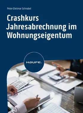Schnabel |  Crashkurs Jahresabrechnung im Wohnungseigentum | eBook | Sack Fachmedien
