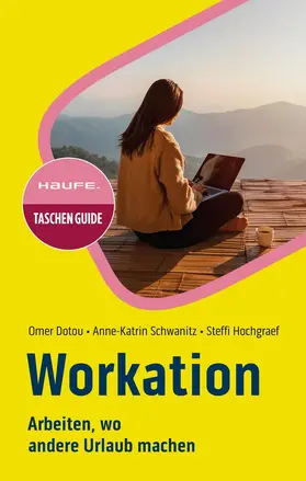 Dotou / Schwanitz / Hochgraef |  Workation | Buch |  Sack Fachmedien