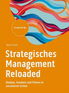 Zornek |  Strategisches Management Reloaded | Buch |  Sack Fachmedien