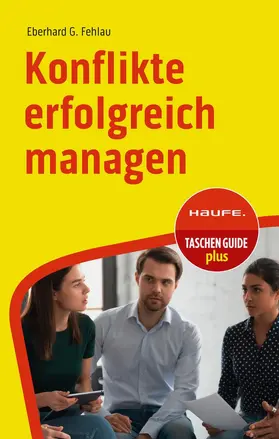 Fehlau | Konflikte erfolgreich managen | Buch | 978-3-648-17726-6 | sack.de
