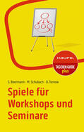 Beermann / Schubach / Tornow |  Spiele für Workshops und Seminare | Buch |  Sack Fachmedien