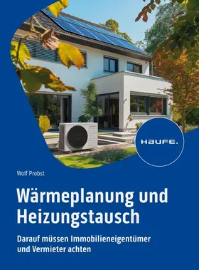 Probst |  Wärmeplanung und Heizungstausch | Buch |  Sack Fachmedien