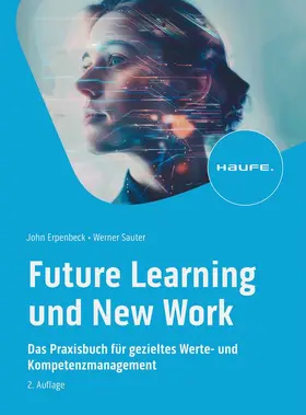Erpenbeck / Sauter | Future Learning und New Work | Buch | 978-3-648-17922-2 | sack.de