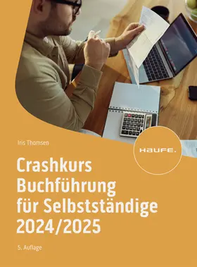 Thomsen | Crashkurs Buchführung für Selbstständige 2024/2025 | Buch | 978-3-648-18072-3 | sack.de
