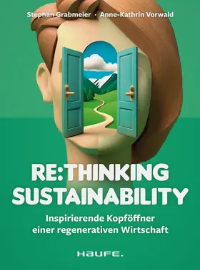 Grabmeier / Vorwald | Re:thinking Sustainability | Buch | 978-3-648-18076-1 | sack.de