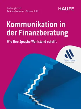 Eckert / Mollenhauer / Roth |  Kommunikation in der Finanzberatung | eBook | Sack Fachmedien
