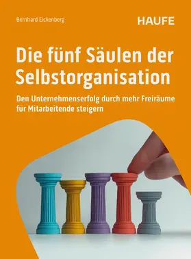 Eickenberg | Die fünf Säulen der Selbstorganisation | E-Book | sack.de
