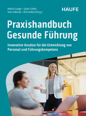 Lange / Siefen / Adomat |  Praxishandbuch Gesunde Führung | eBook | Sack Fachmedien