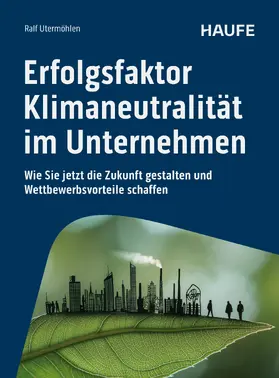 Utermöhlen |  Erfolgsfaktor Klimaneutralität im Unternehmen | eBook | Sack Fachmedien