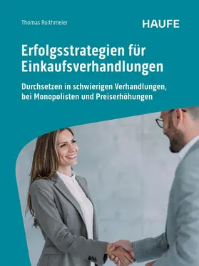 Roithmeier | Erfolgsstrategien für Einkaufsverhandlungen | Buch | 978-3-648-18391-5 | www.sack.de