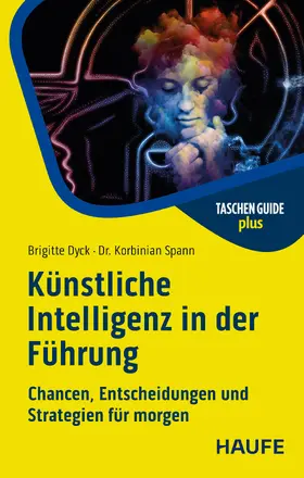 Dyck / Spann |  Künstliche Intelligenz in der Führung | eBook | Sack Fachmedien