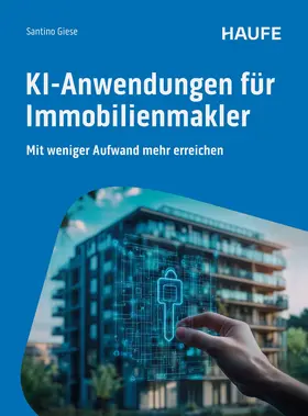 Giese | KI-Anwendungen für Immobilienmakler | Buch | 978-3-648-18488-2 | www.sack.de