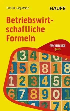 Wöltje |  Betriebswirtschaftliche Formeln | Buch |  Sack Fachmedien