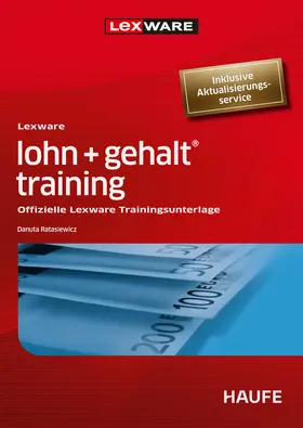 Ratasiewicz | Lexware lohn + gehalt® training | Buch | 978-3-648-18636-7 | sack.de